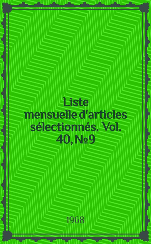 Liste mensuelle d'articles sélectionnés. Vol. 40, № 9/10