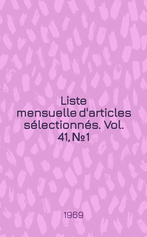 Liste mensuelle d'articles sélectionnés. Vol. 41, № 1/2