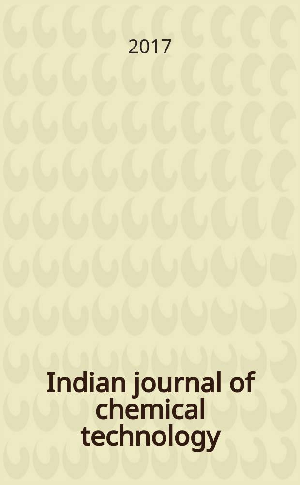 Indian journal of chemical technology : Formerly a part of Ind. j. of technology. Vol. 24, № 1