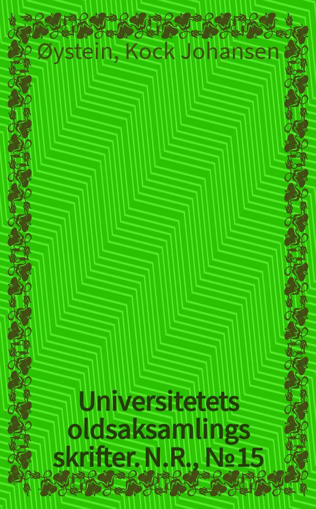 Universitetets oldsaksamlings skrifter. N.R., № 15 : Norske depotfunn fra bronsealderen = Норвежский клады бронзового века