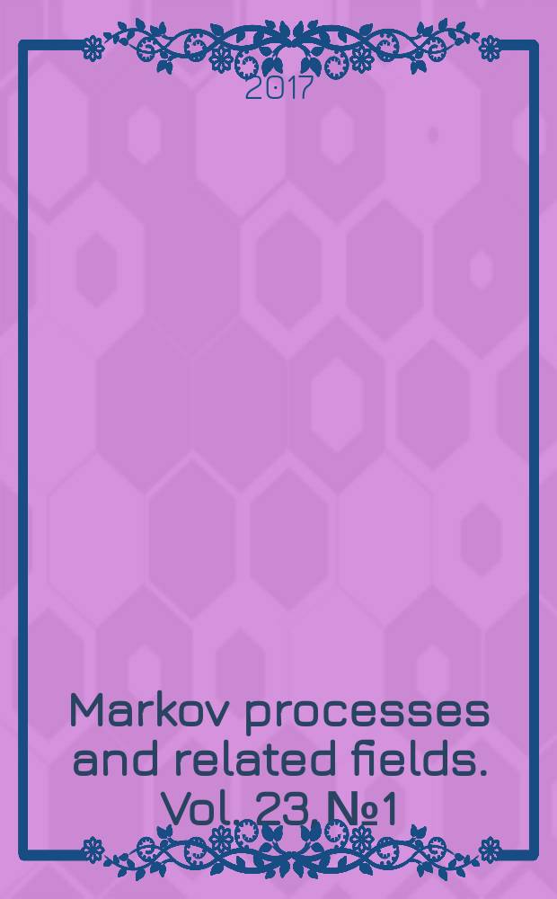 Markov processes and related fields. Vol. 23, № 1