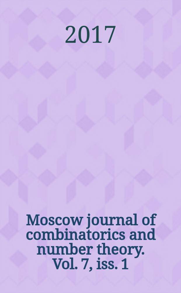 Moscow journal of combinatorics and number theory. Vol. 7, iss. 1