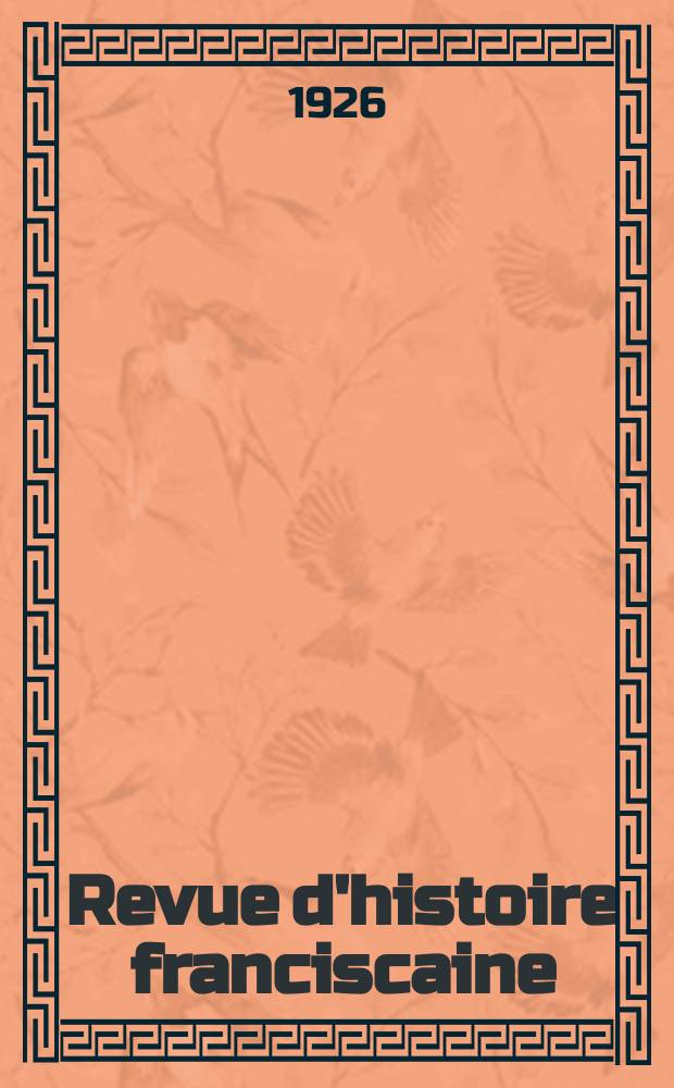 Revue d'histoire franciscaine = Журнал по францисканской истории