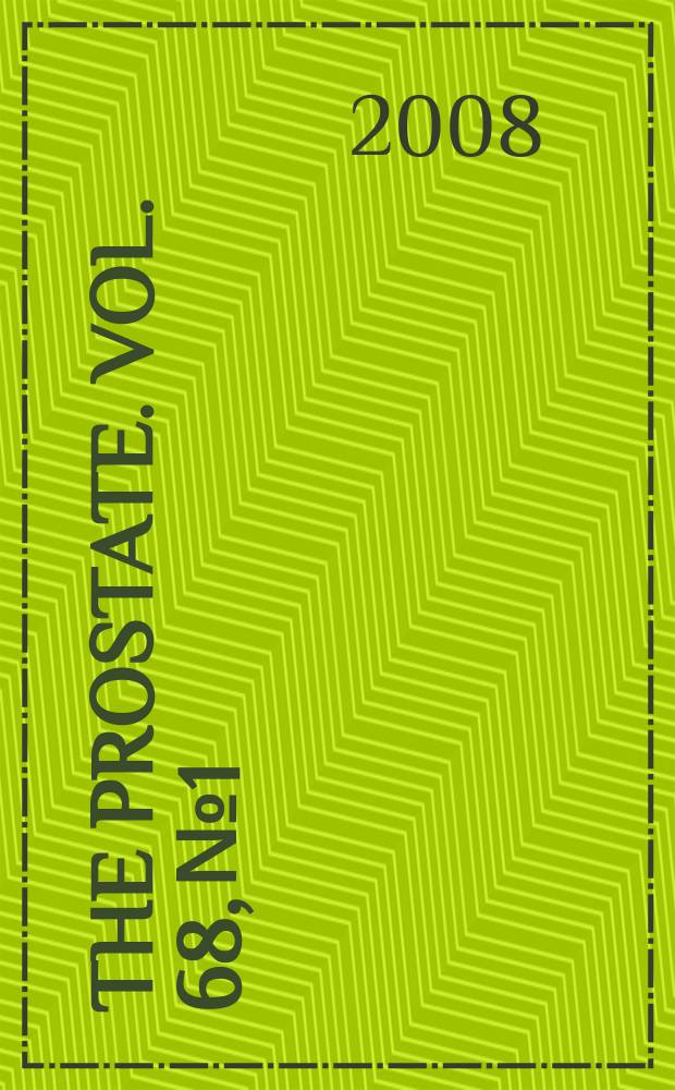 The Prostate. Vol. 68, № 1