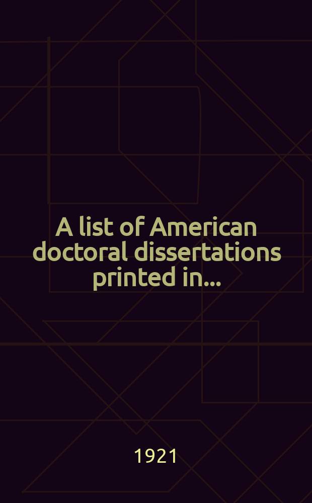 A list of American doctoral dissertations printed in ..