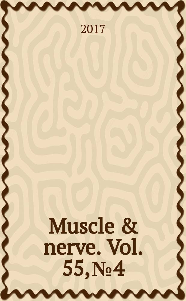 Muscle & nerve. Vol. 55, № 4