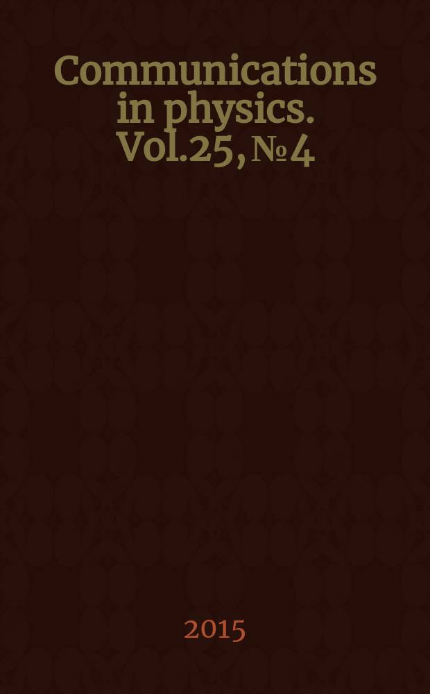Communications in physics. Vol.25, № 4