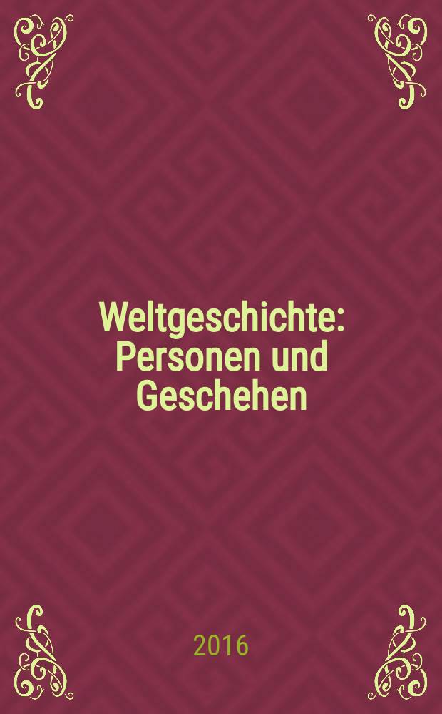 Weltgeschichte: Personen und Geschehen : учебное пособие