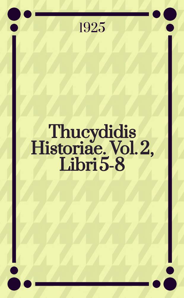 Thucydidis Historiae. Vol. 2, Libri 5-8