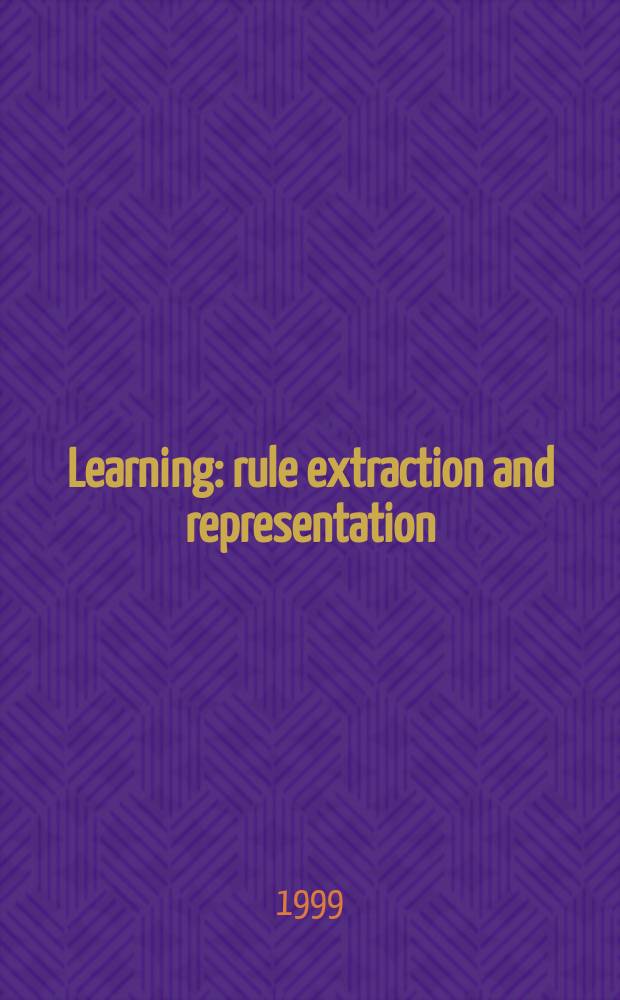Learning : rule extraction and representation = Обучение
