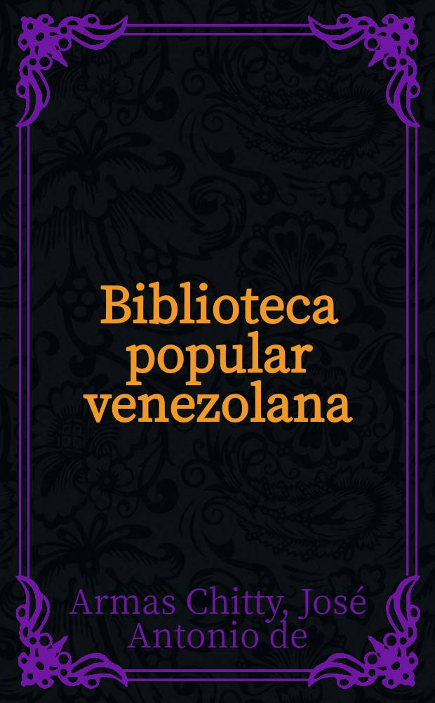 Biblioteca popular venezolana : Fermín Toro y su epoca