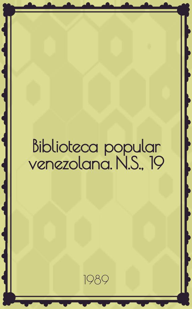Biblioteca popular venezolana. [N.S.], 19 : Al margen de la epopeya