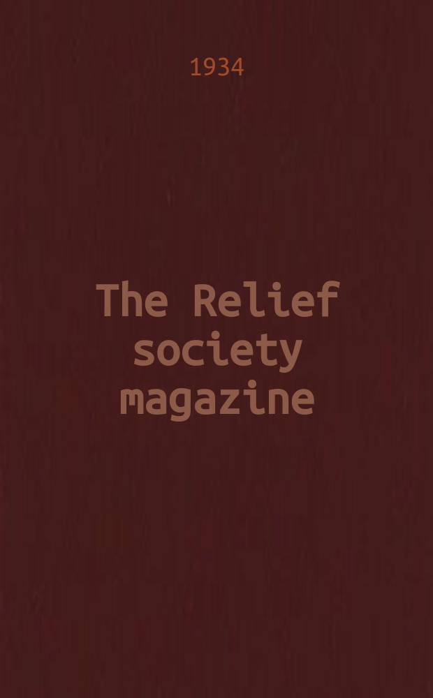 The Relief society magazine : organ of the Relief society of the Church of Jesus Christ of Latter-Day Saints. Vol. 21, № 11