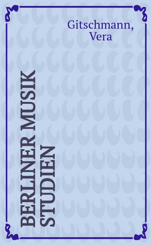 Berliner Musik Studien : Schr.-R. zur Musikwiss. an den Berliner Hochschulen u Univ. Bd. 31 : Epigonalität in der deutschen Orgelmusik des 19. Jahrhunderts = Эпигональность в немецкой органной музыке XIX века