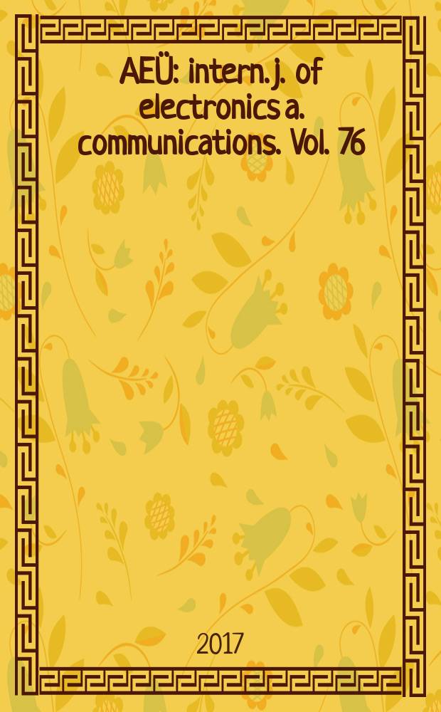 AEÜ : intern. j. of electronics a. communications. Vol. 76