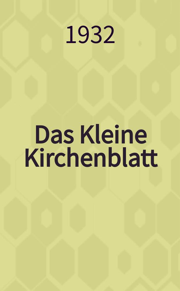 Das Kleine Kirchenblatt : Wochenschrift für die katholischen Kinder. Jg. 9 1932, № 22