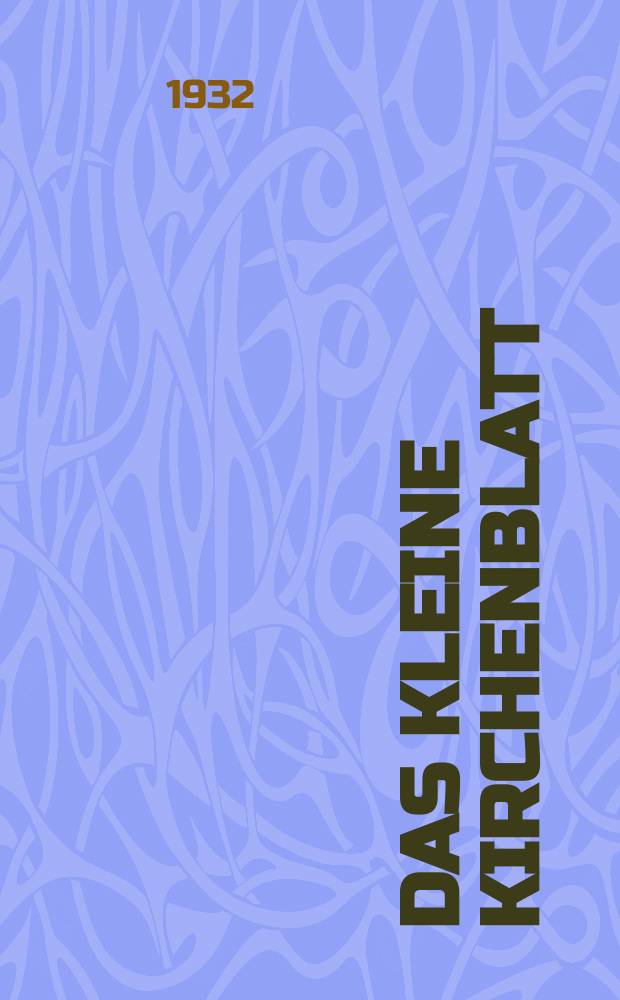 Das Kleine Kirchenblatt : Wochenschrift für die katholischen Kinder. Jg. 9 1932, № 25