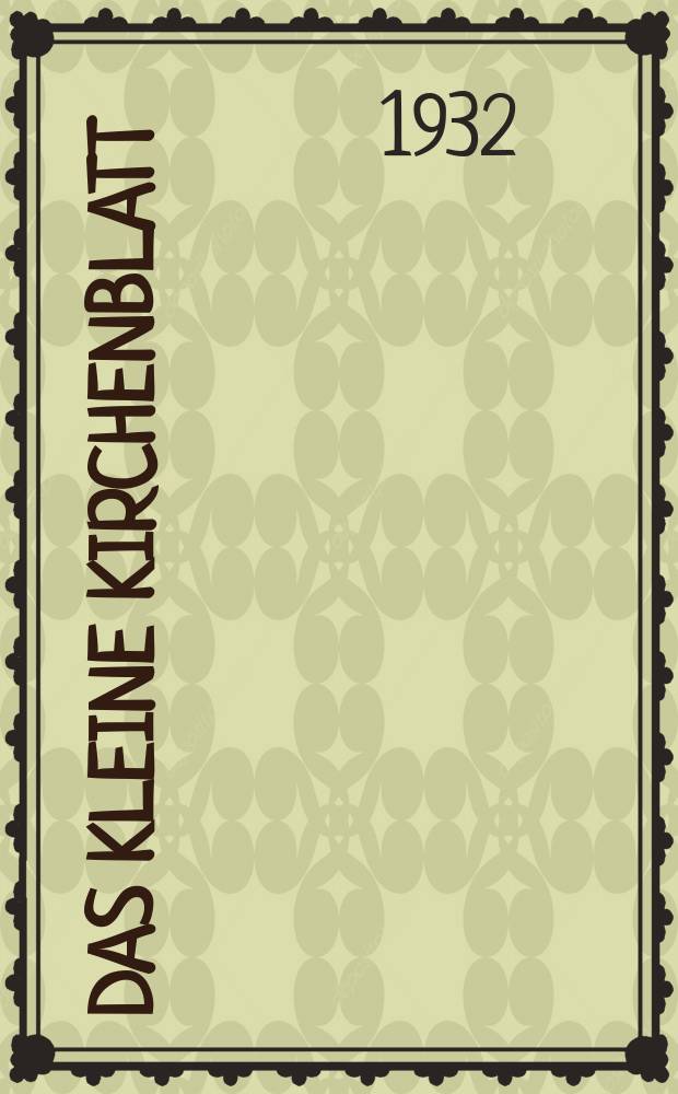 Das Kleine Kirchenblatt : Wochenschrift für die katholischen Kinder. Jg. 9 1932, № 39