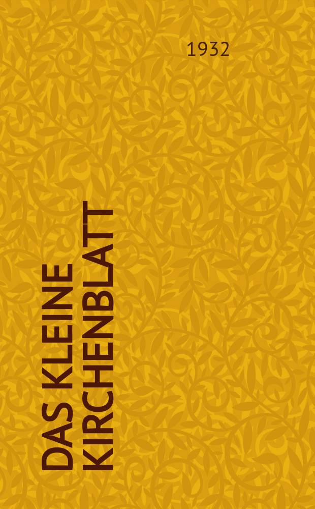 Das Kleine Kirchenblatt : Wochenschrift für die katholischen Kinder. Jg. 9 1932, № 41