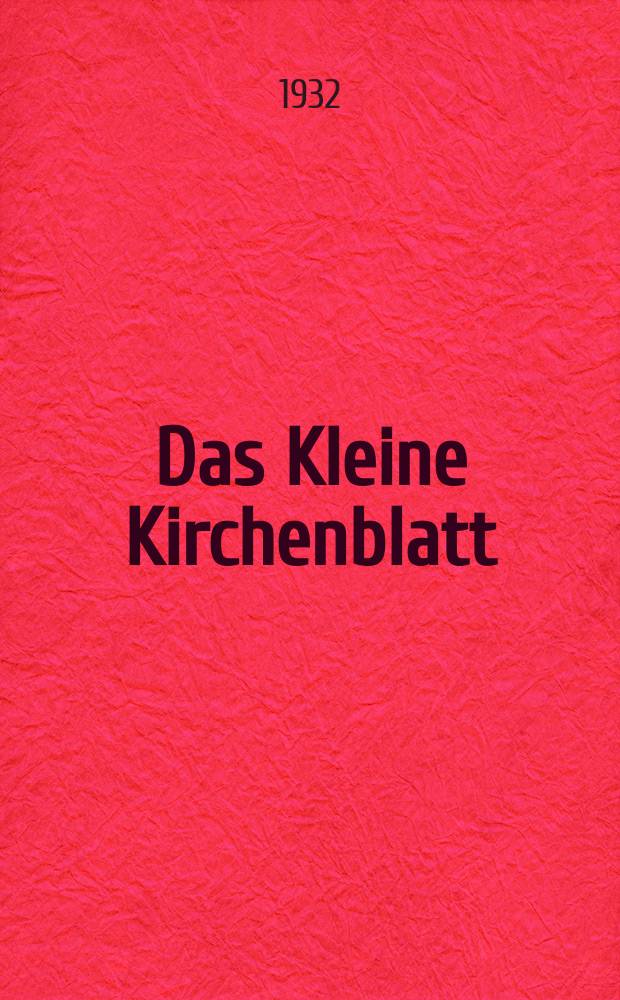 Das Kleine Kirchenblatt : Wochenschrift für die katholischen Kinder. Jg. 9 1932, № 44