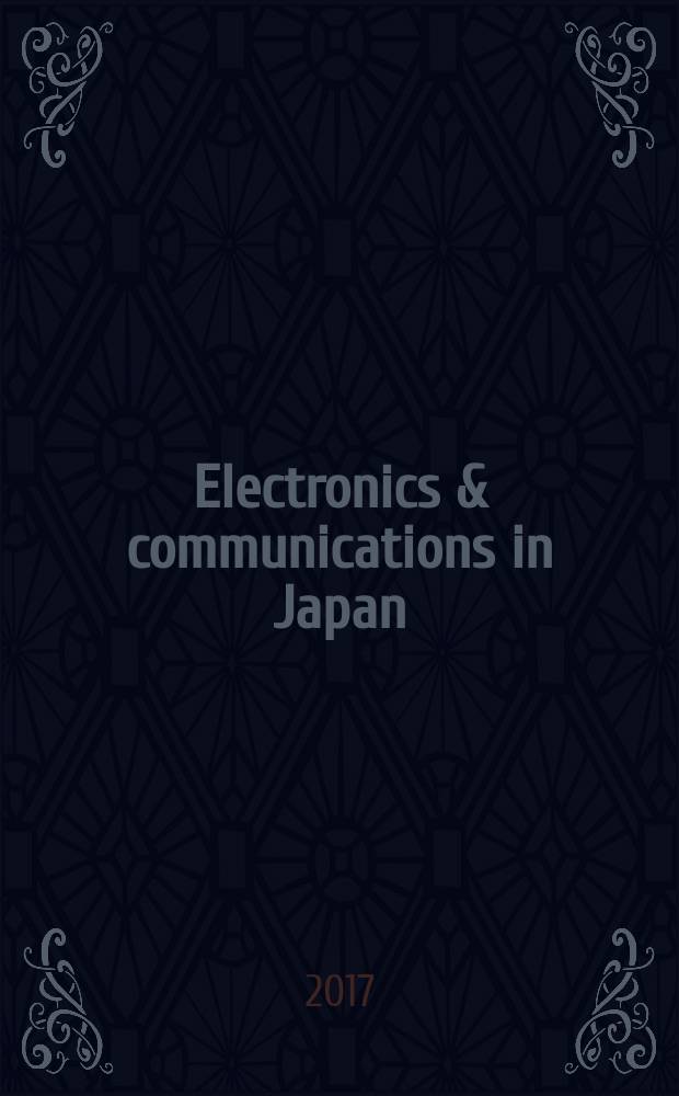 Electronics & communications in Japan : A transl. of Denshi Tsushin Gakkai Ronbunshi (Transactions of the Inst. of electronics a. communication engineers of Japan). Vol. 100, № 5