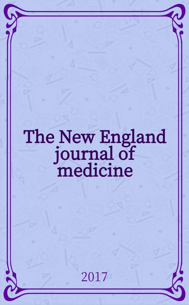 The New England journal of medicine : Formerly the Boston medical a. surgical journal. Vol. 376, № 24