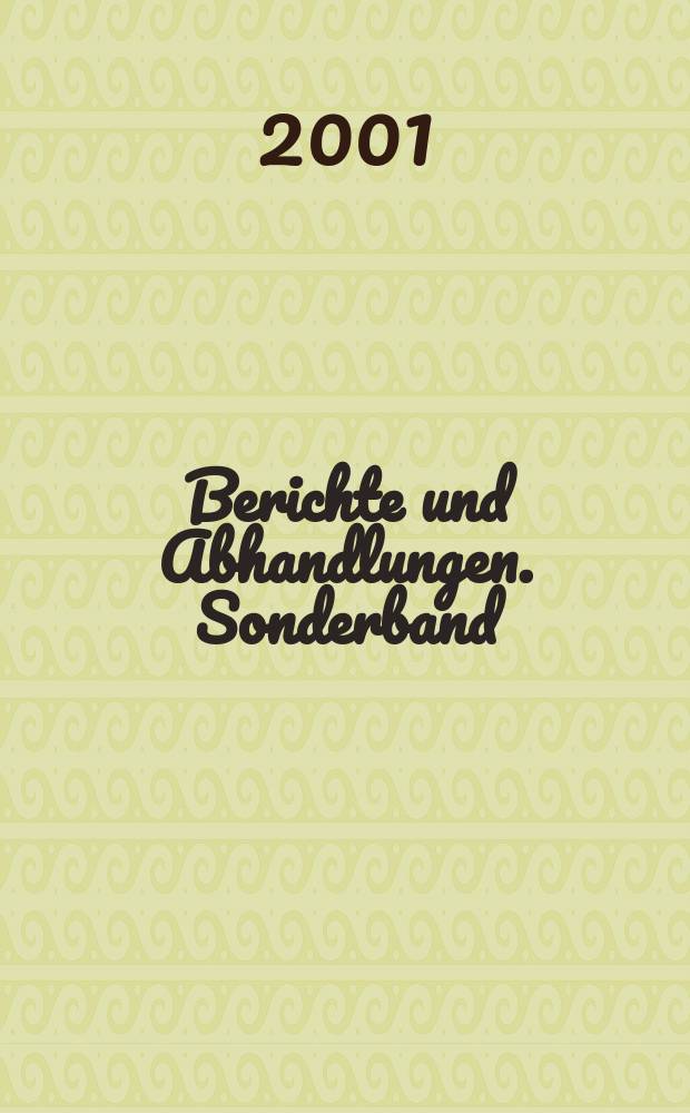 Berichte und Abhandlungen. Sonderband = Доклады и статьи. Специальный выпуск.