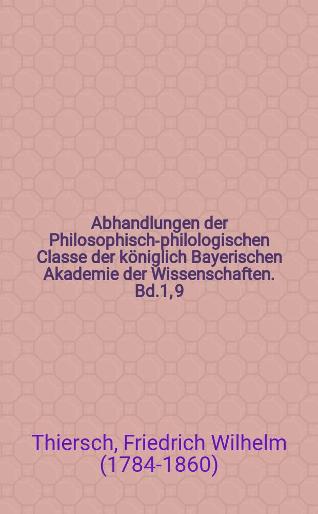 Abhandlungen der Philosophisch-philologischen Classe der königlich Bayerischen Akademie der Wissenschaften. Bd.1, [9] : Ueber die Sprache der Zakonen = О языке цаконов