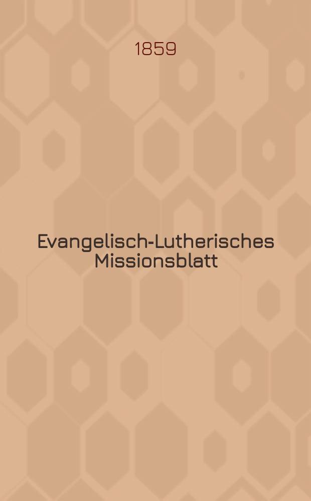 Evangelisch-Lutherisches Missionsblatt : für die Evangelisch-Lutherische Mission zu Leipzig. 1859, № 24