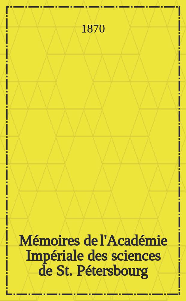 Mémoires de l'Académie Impériale des sciences de St. Pétersbourg : avec l'histoire de l'Academie. Sér. 7, t. 16, № 7 : Physiologisch-topographische Untersuchungen am Rückenmark des Frosches = Исследование спинного мозга лягушки