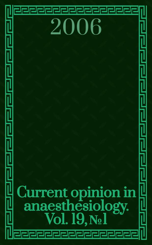 Current opinion in anaesthesiology. Vol. 19, № 1