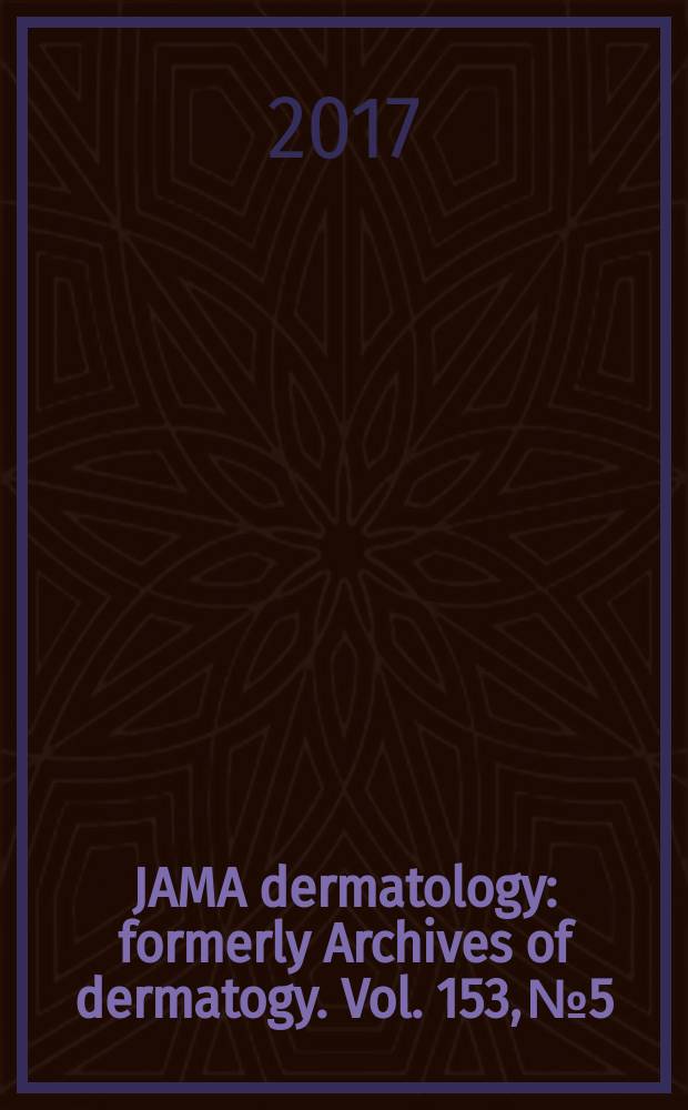 JAMA dermatology : formerly Archives of dermatogy. Vol. 153, № 5