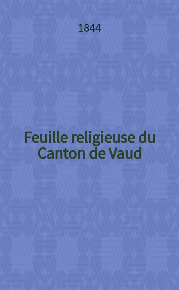 Feuille religieuse du Canton de Vaud = Религиозный лист кантона Во
