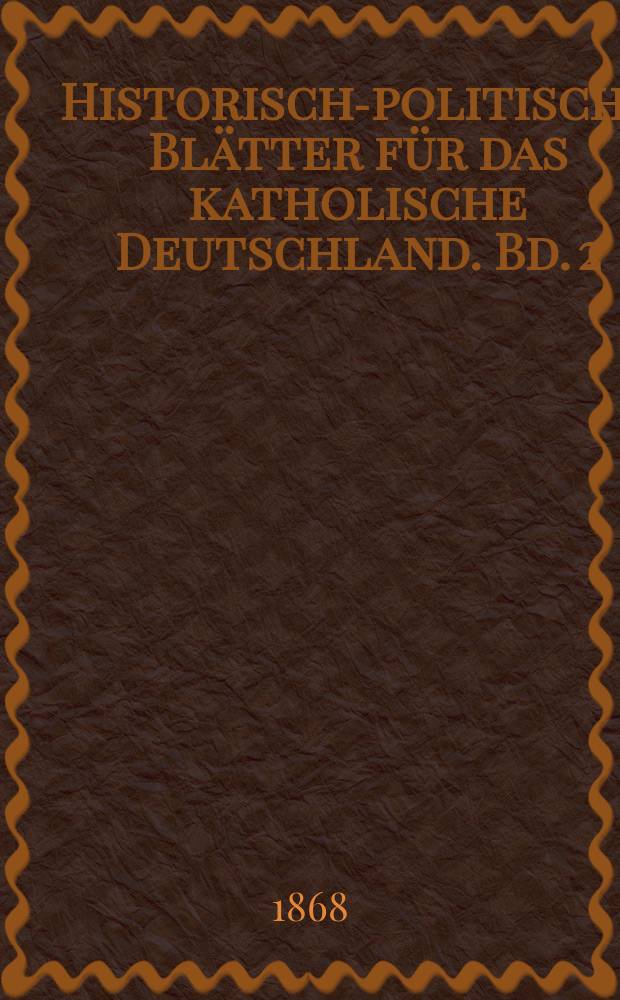 Historisch-politische Blätter für das katholische Deutschland. Bd. 2(62)