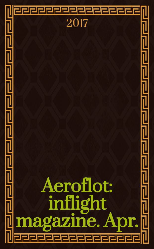 Aeroflot : inflight magazine. Apr./May