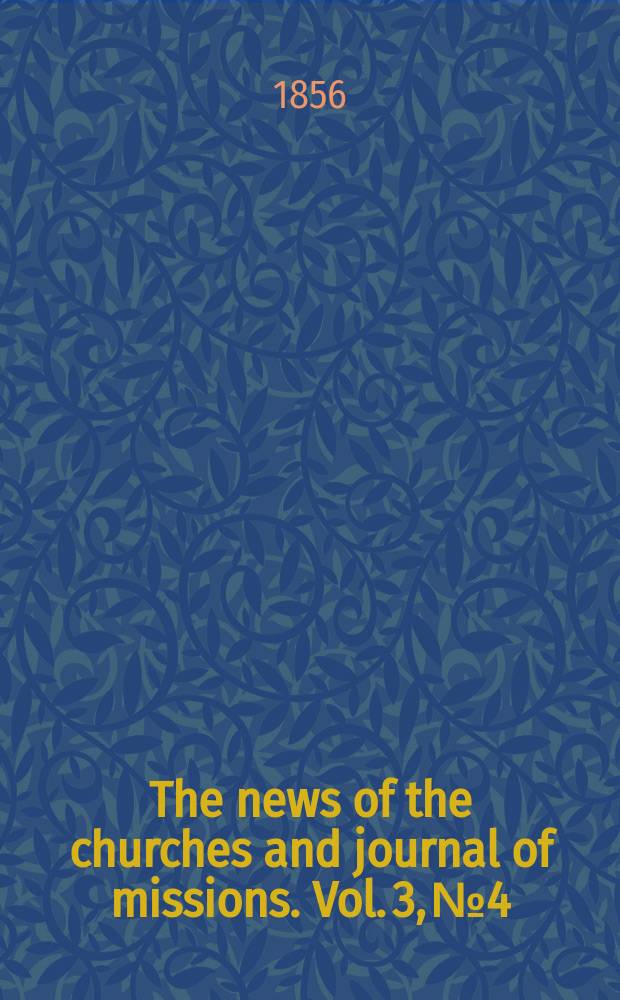 The news of the churches and journal of missions. Vol. 3, № 4
