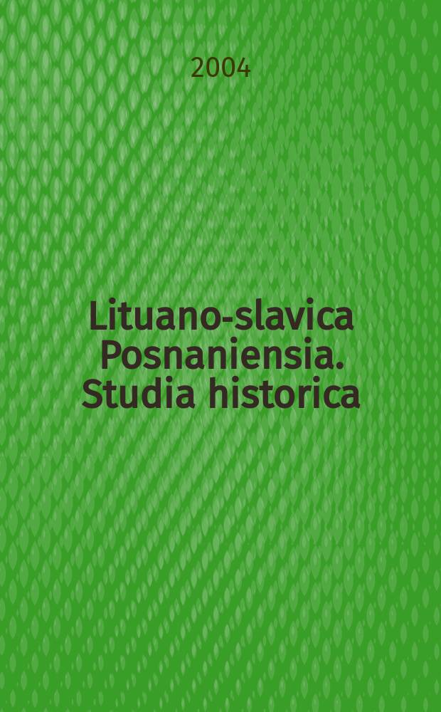 Lituano-slavica Posnaniensia. Studia historica