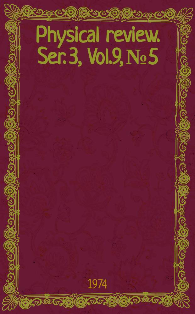 Physical review. Ser. 3, Vol.9, №5