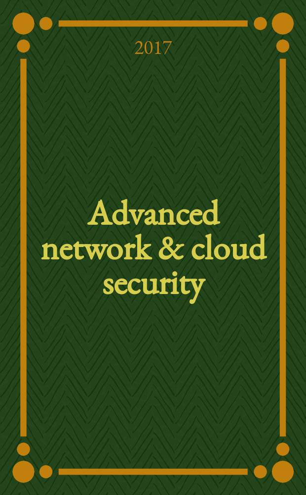 Advanced network & cloud security : учебное пособие