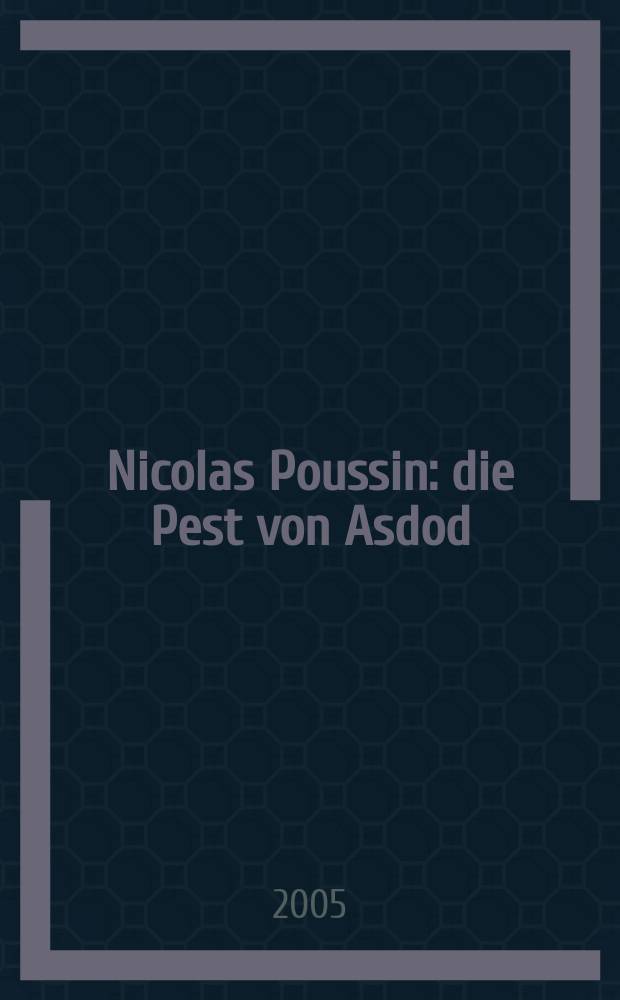 Nicolas Poussin: die Pest von Asdod = Никола Пуссен "Чума в Ашдоде"