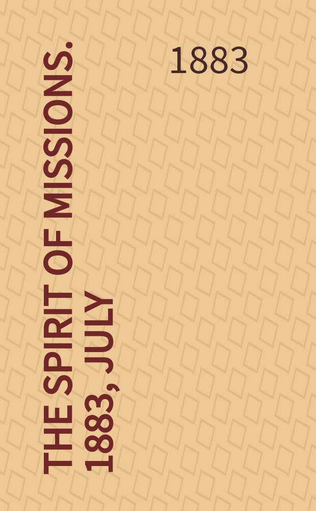 The spirit of missions. 1883, July