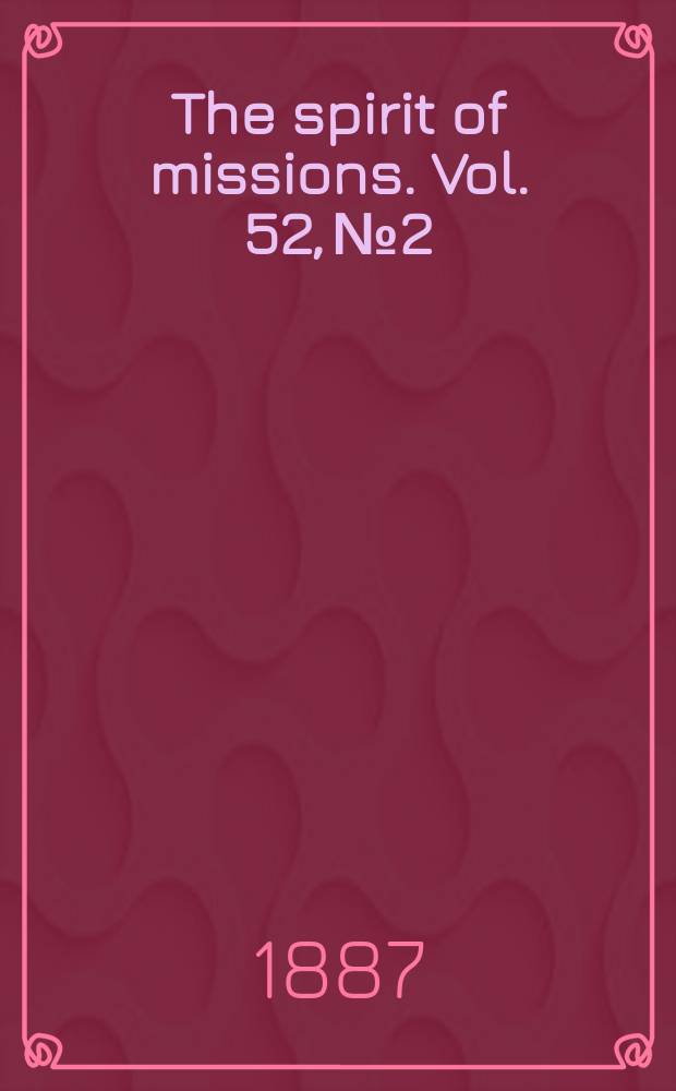 The spirit of missions. Vol. 52, № 2