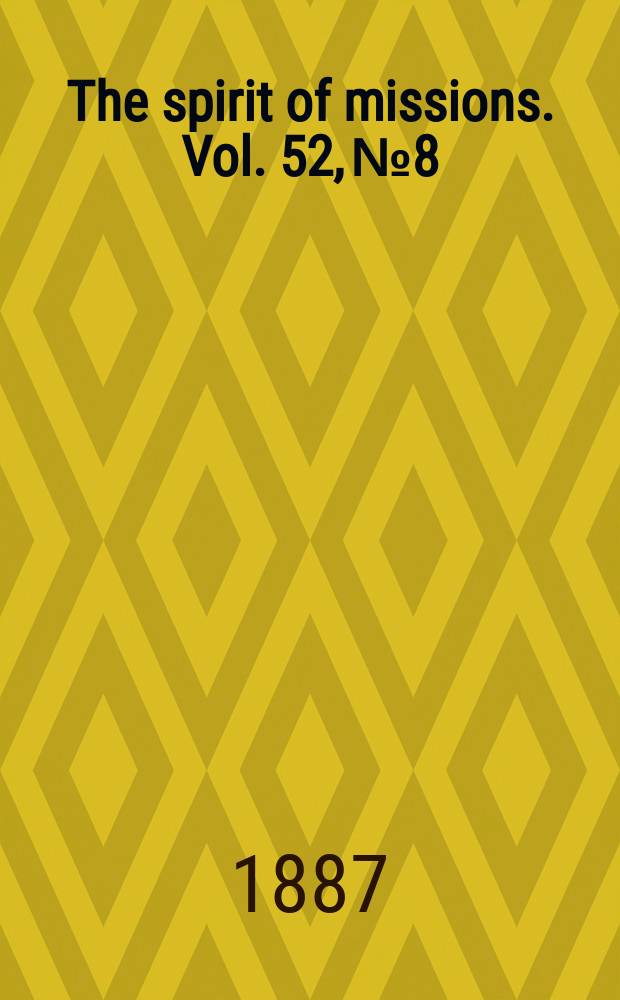 The spirit of missions. Vol. 52, № 8