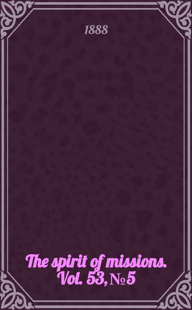 The spirit of missions. Vol. 53, № 5