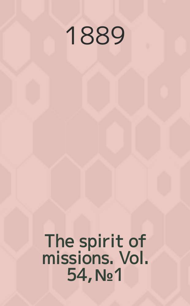 The spirit of missions. Vol. 54, № 1