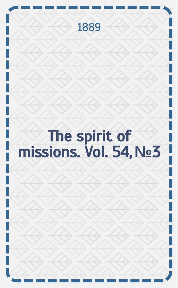 The spirit of missions. Vol. 54, № 3