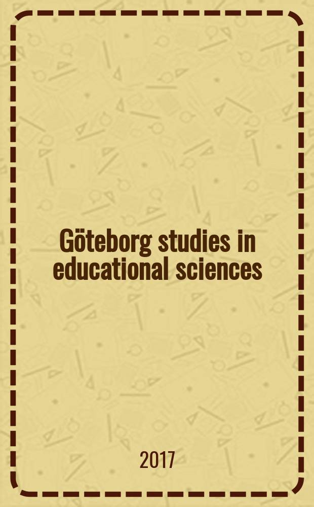 Göteborg studies in educational sciences : Performativa lärarpraktiker = Перформативные практики учителей