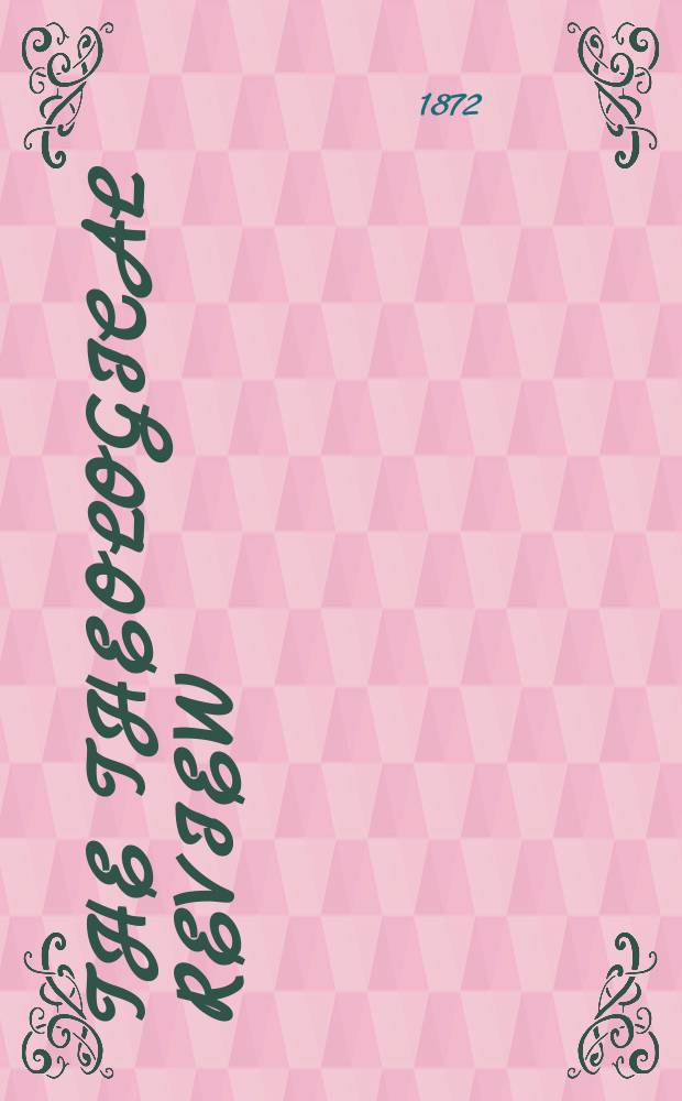 The theological review : a journal of religious thought and life = Теологический журнал