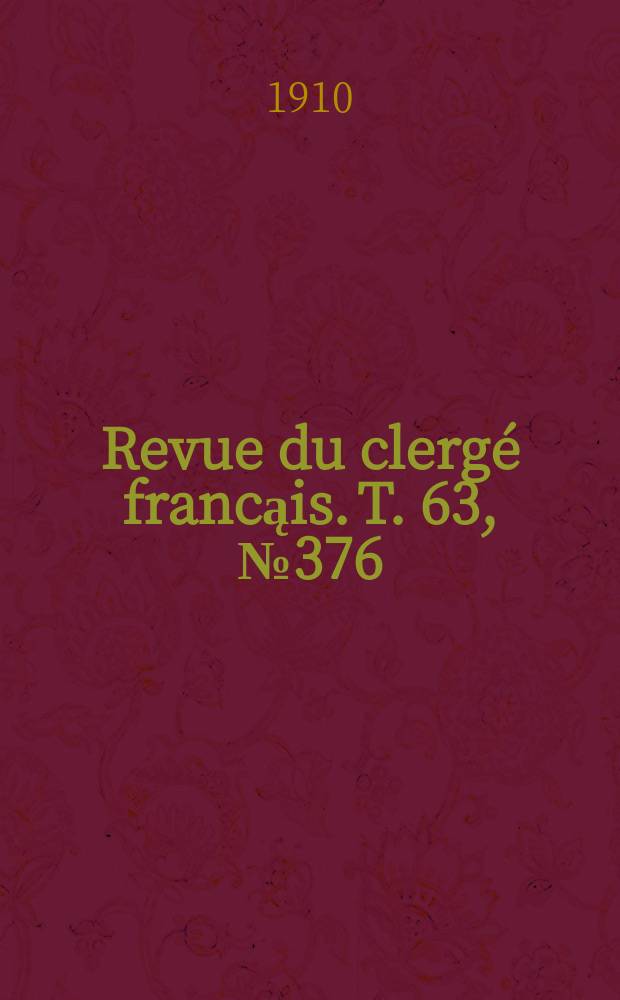 Revue du clergé francąis. T. 63, № 376