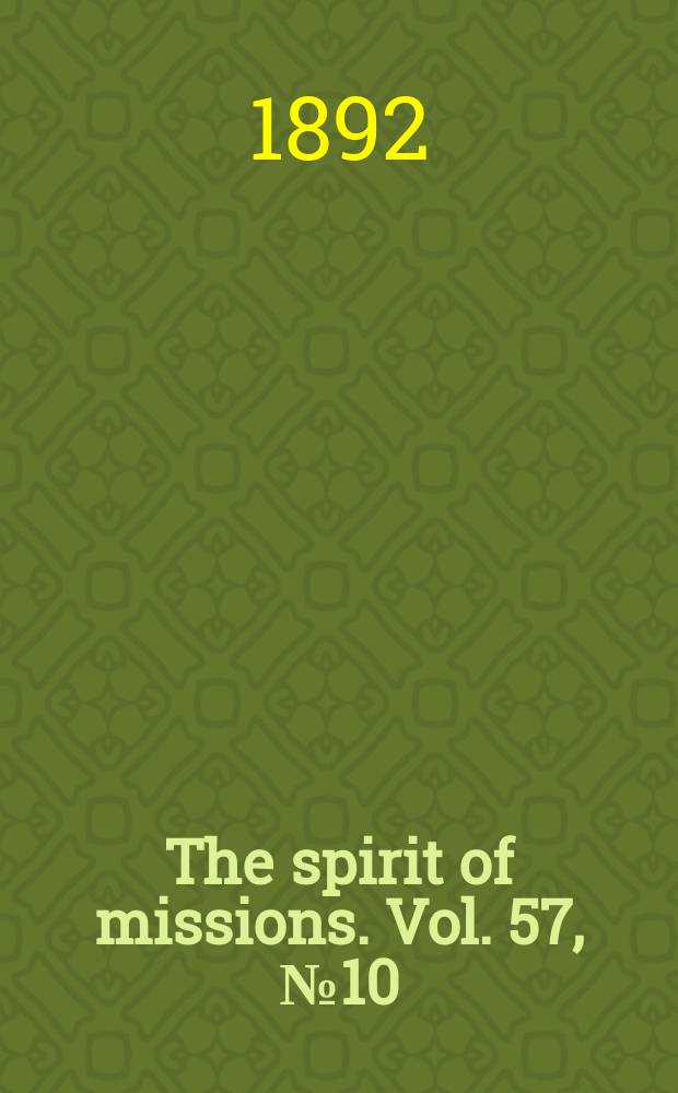 The spirit of missions. Vol. 57, № 10